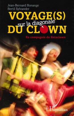 Voyage(s) sur la diagonale du clown